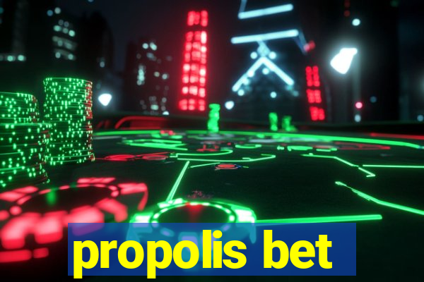 propolis bet